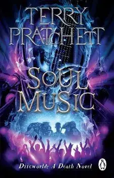 Soul Music. (Discworld Novel 16), Paperback/Sir Terry Pratchett