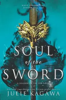 Soul of the Sword, Hardcover/Julie Kagawa