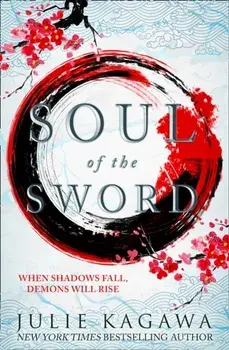 Soul Of The Sword, Paperback/Julie Kagawa