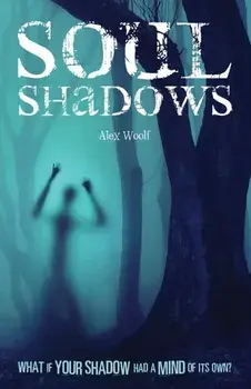 Soul Shadows, Paperback/Alex Woolf