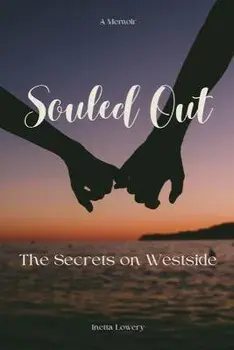 Souled Out: The Secrets on Westside, Paperback/Inetta Lowery