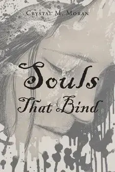 Souls That Bind, Paperback/Crystal M. Moran