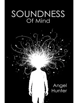 Soundness of Mind, Paperback/Angel Hunter