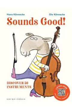 Sounds Good!: Discover 50 Instruments - Ole Könnecke