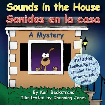 Sounds in the House - Sonidos En La Casa: A Mystery (in English and Spanish), Paperback/Karl Beckstrand