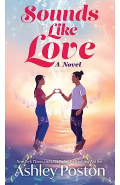 Sounds Like Love - Ashley Poston