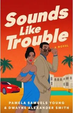 Sounds Like Trouble - Pamela Samuels Young