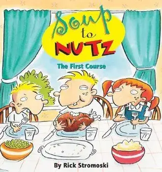 Soup to Nutz/Rick Stromoski