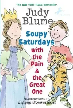 Soupy Saturdays with the Pain & the Great One, Paperback/Judy Blume