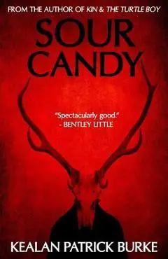 Sour Candy - Kealan Patrick Burke
