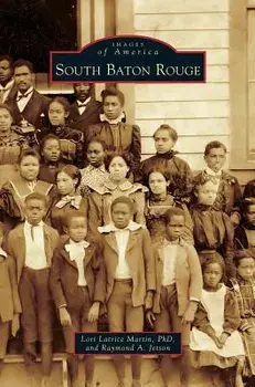 South Baton Rouge, Hardcover/Lori Latrice Martin Phd