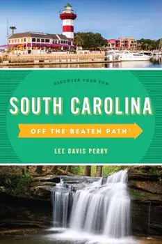 South Carolina Off the Beaten Path(r): Discover Your Fun, Paperback/Lee Davis Perry