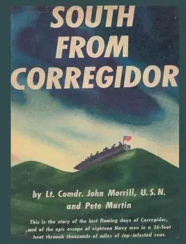 South from Corregidor, Hardcover/Lt Comdr John Morrill