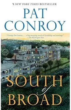 South of Broad - Pat Conroy