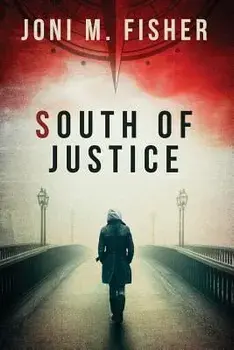 South of Justice, Paperback/Joni M. Fisher