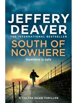 South of Nowhere, Paperback/Jeffery Deaver