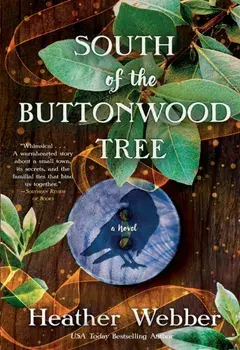 South of the Buttonwood Tree, Paperback/Heather Webber