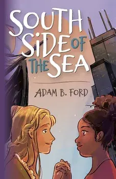 South Side of the Sea, Paperback/Adam B. Ford