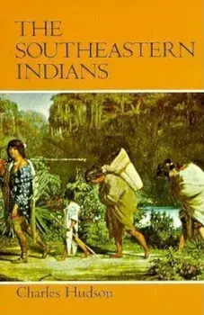 Southeastern Indians, Paperback/Charles Hudson