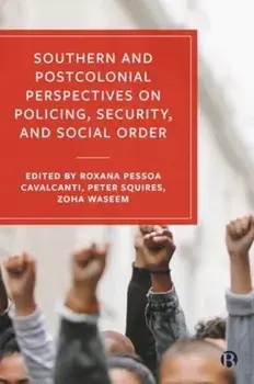 Southern and Postcolonial Perspectives on Policing, Security and Social Order, Paperback/***