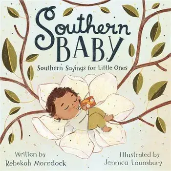 Southern Baby: Southern Sayings for Little Ones, Board Books/Rebekah Moredock