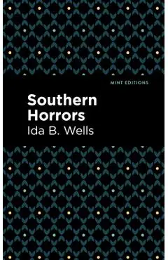Southern Horrors - Ida B. Wells