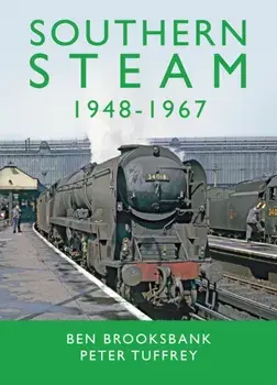 Southern Steam 1948-1967, Hardback/Peter Tuffrey