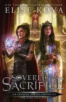 Sovereign Sacrifice, Paperback/Elise Kova