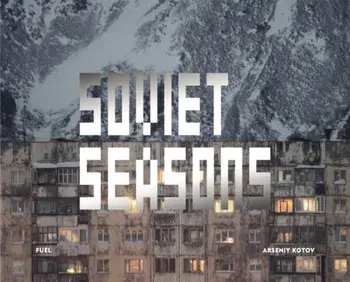 Soviet Seasons, Hardback/Arseniy Kotov