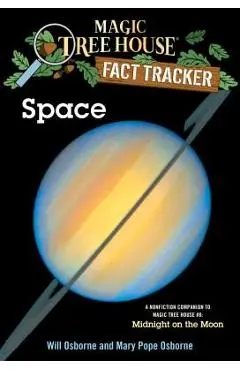Space: A Nonfiction Companion to Magic Tree House #8: Midnight on the Moon - Mary Pope Osborne