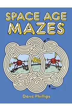 Space Age Mazes - Dave Phillips