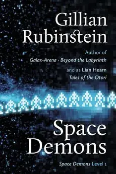 Space Demons, Paperback/Gillian Rubinstein