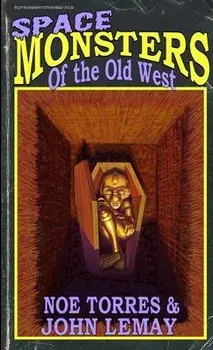 Space Monsters of the Old West, Paperback/John Lemay