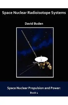 Space Nuclear Radioisotope Systems - David Buden