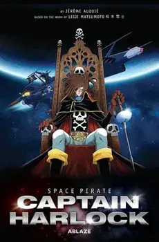 Space Pirate Captain Harlock, Hardback/Jerome Alquie