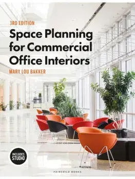 Space Planning for Commercial Office Interiors. 3 ed, Paperback/Mary Lou Bakker