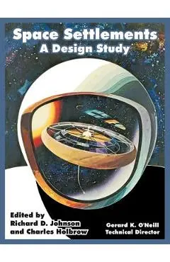 Space Settlements: A Design Study - N. A. S. A.