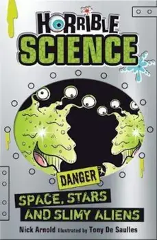Space, Stars and Slimy Aliens, Paperback/Nick Arnold