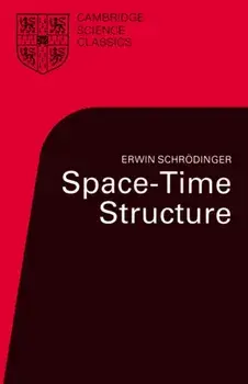 Space-Time Structure, Paperback/Erwin Schrodinger