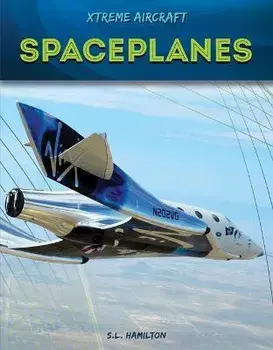 Spaceplanes, Library Binding/S. L. Hamilton