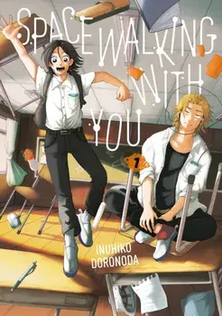 Spacewalking With You 1, Paperback/Inuhiko Doronoda