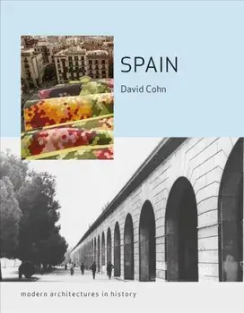 Spain. Modern Architectures in History, Paperback/David Cohn