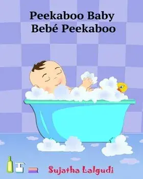Spanish books for Children: Peekaboo Baby. Beb Peekaboo: Libro de imgenes para nios. Children's Picture Book English-Spanish (Bilingual Edition, Paperback/Sujatha Lalgudi