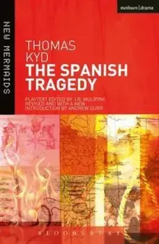 Spanish Tragedy, Paperback/Thomas Kyd