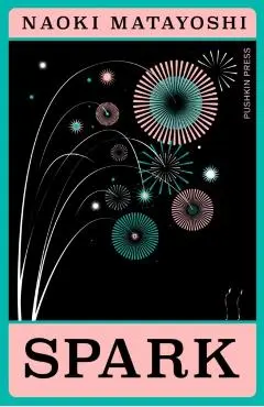 Spark - Naoki (author) Matayoshi