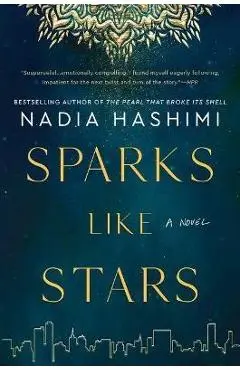 Sparks Like Stars - Nadia Hashimi