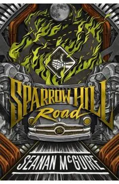 Sparrow Hill Road - Seanan Mcguire