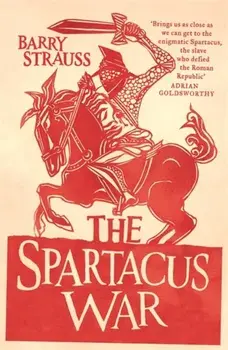 Spartacus War, Paperback/Barry Strauss
