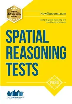 Spatial Reasoning Tests - The ULTIMATE guide to passing spatial reasoning tests (Testing Series), Paperback/How2become