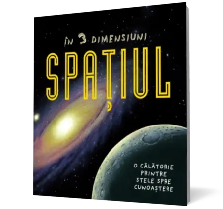 Spaţiul. În 3 dimensiuni